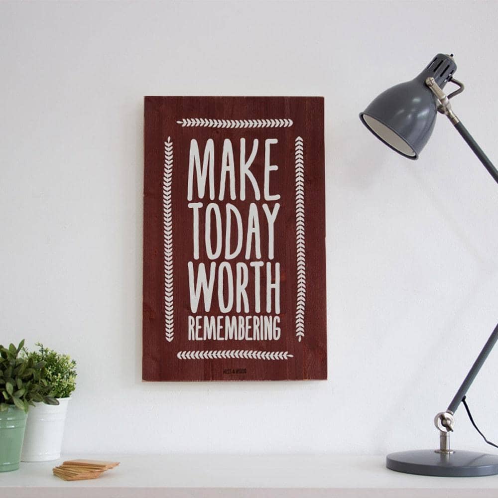 Cartel de Madera Make today worth remembering-40 x 60 cm / Caoba-40 x 60 cm-Caoba-Misswood