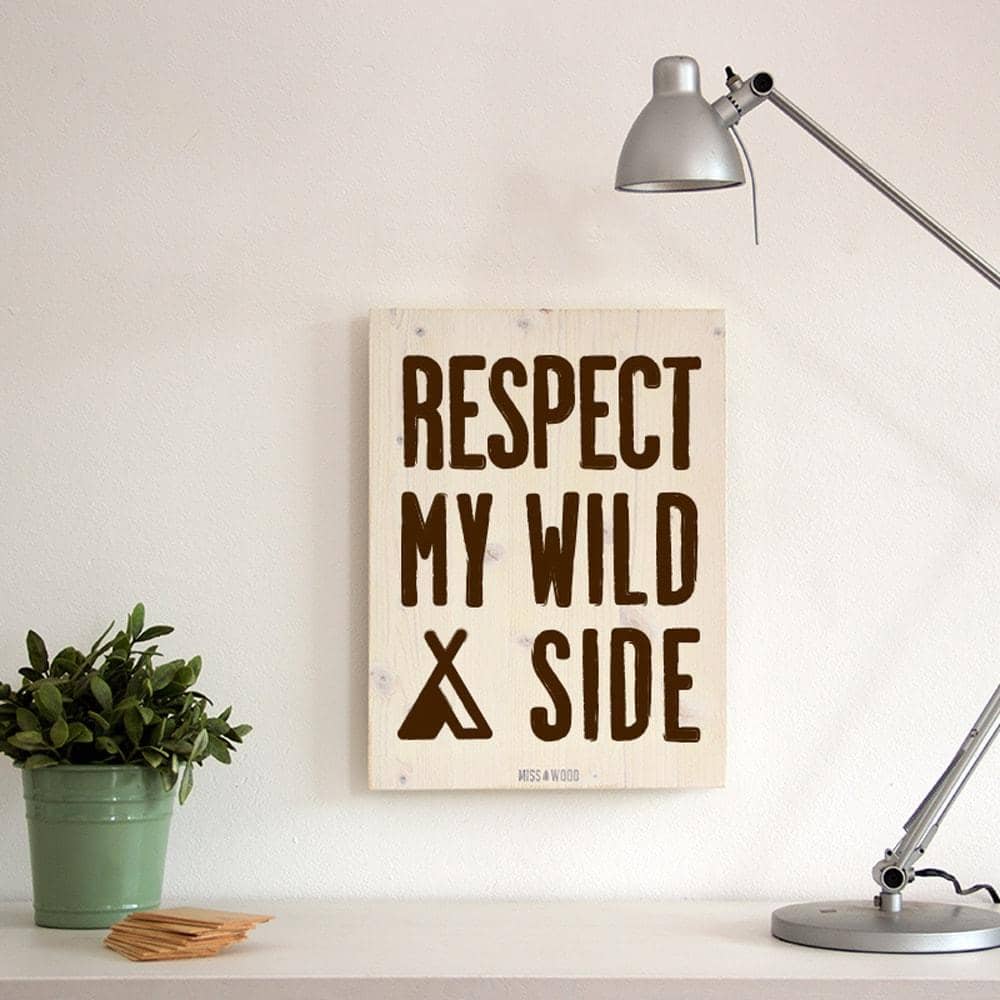 Cartel de Madera Respect my wild side-30 x 40 cm / Blanco-30 x 40 cm-Blanco-Misswood