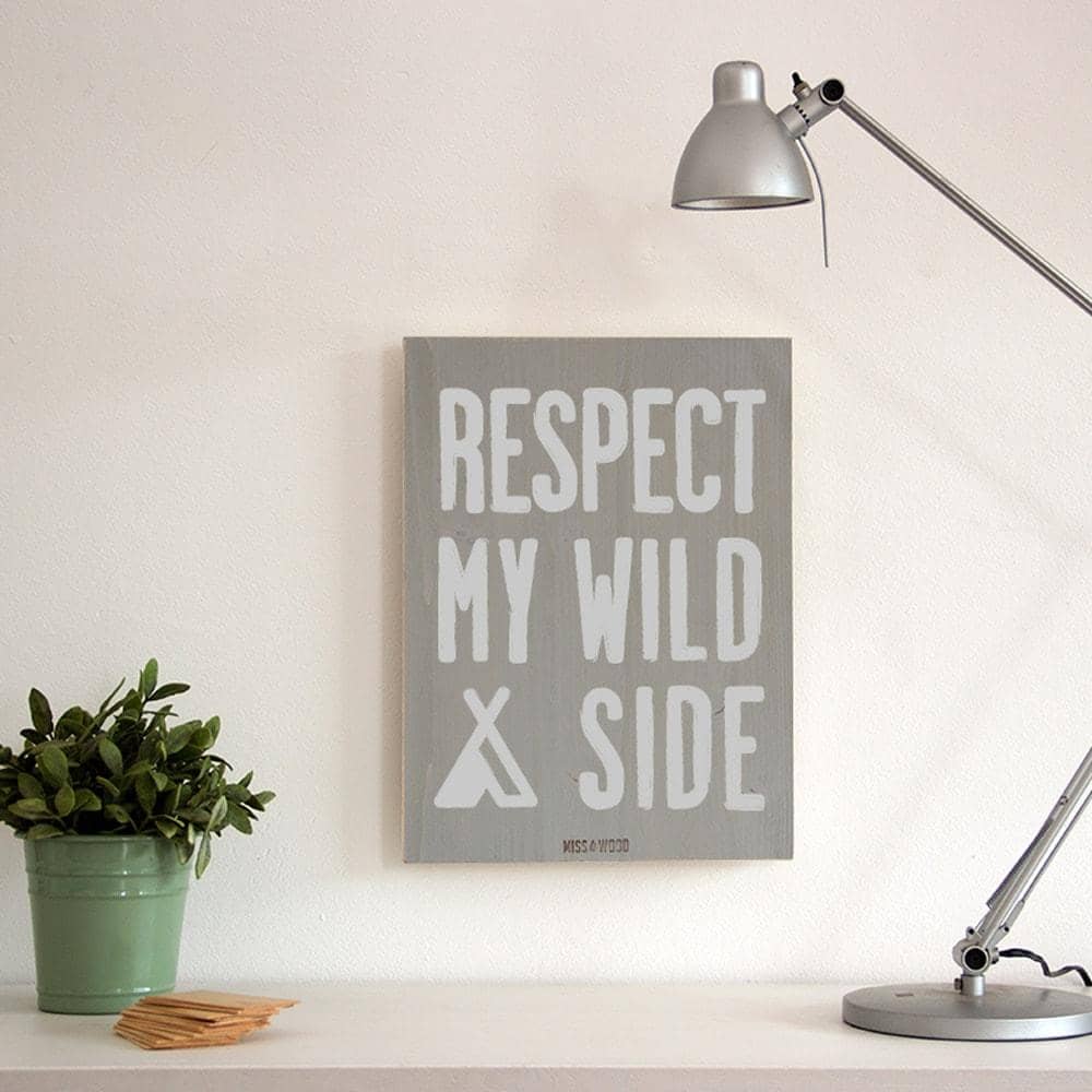Cartel de Madera Respect my wild side-30 x 40 cm / Gris-30 x 40 cm-Gris-Misswood